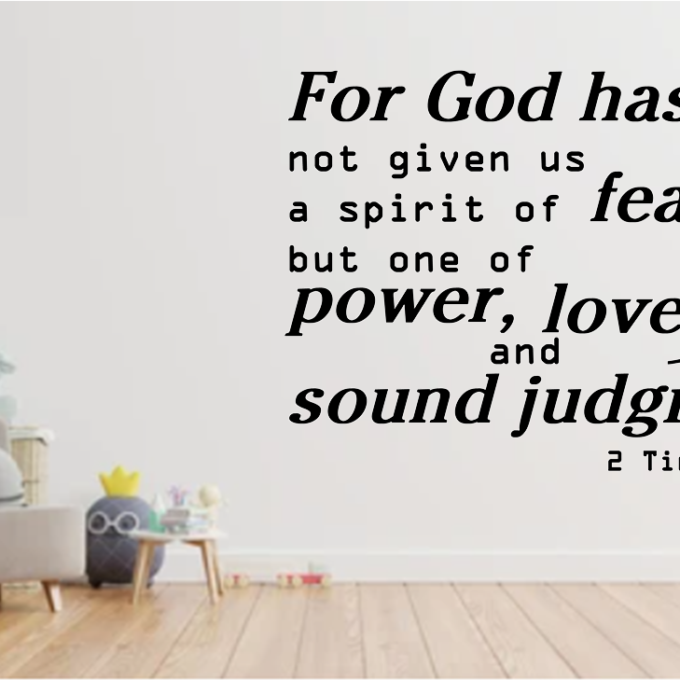 For God has not given us a spirit of fear bedroom wall art stickers