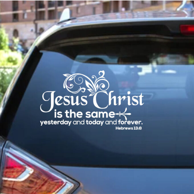 Jesus is the same car sickers