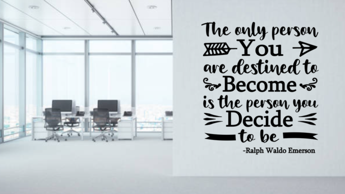 The person you are destined to be inspirational wall quotes for office