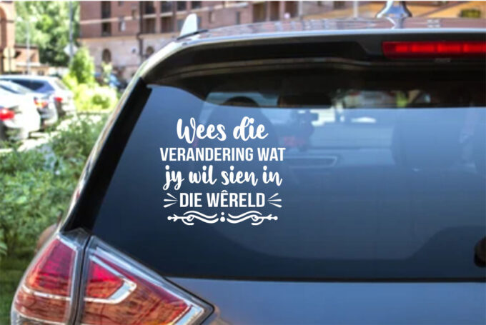 Wees die verandering wat jy wil sien die wereld wall decal