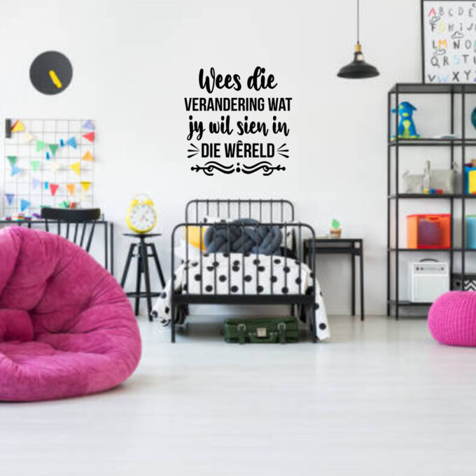 Wees die verandering wat jy wil sien die wereld wall decal